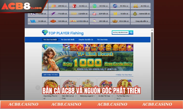 Bắn cá ACB8 và nguồn gốc phát triển