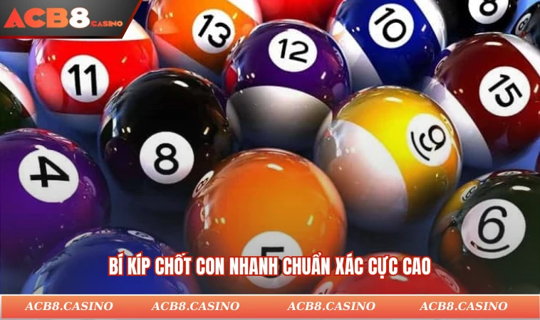 Bí kíp chốt con nhanh chuẩn xác cực cao