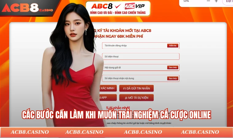 Các bước cần làm khi muốn trải nghiệm cá cược online