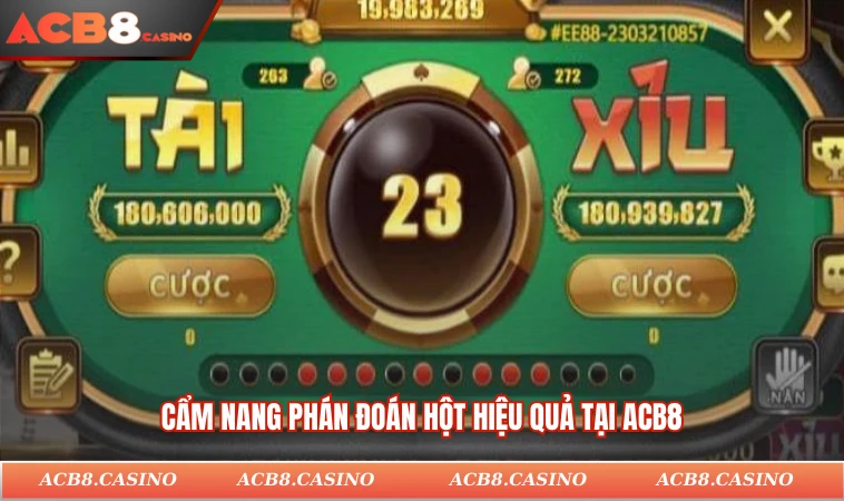 Cẩm nang phán đoán hột hiệu quả tại ACB8