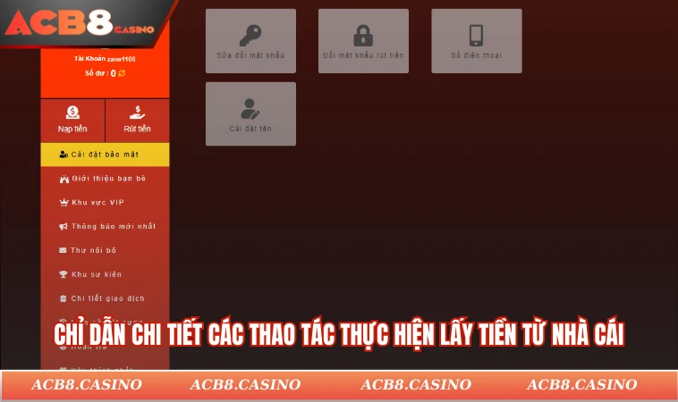 Chỉ dẫn chi tiết các thao tác thực hiện lấy tiền từ nhà cái