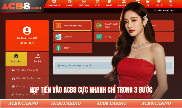 Nạp tiền vào ACB8 cực nhanh chỉ trong 3 bước