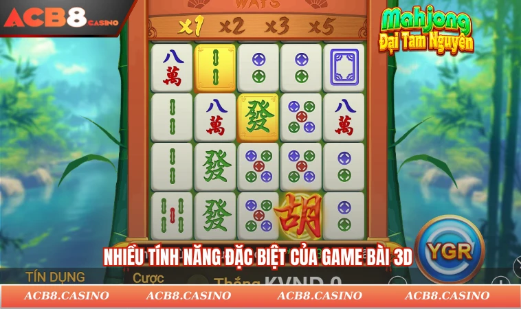 Nhiều tính năng đặc biệt của game bài 3D